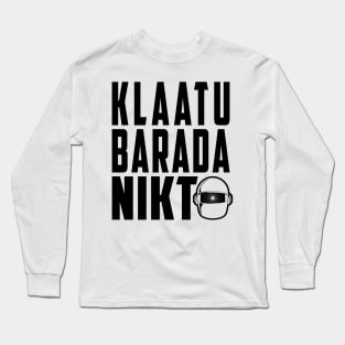 Gort, Klaatu barada nikto, Long Sleeve T-Shirt